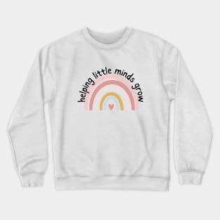 Helping Little Minds Grow Crewneck Sweatshirt